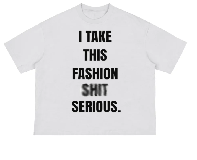 I TAKE THIS FASHION SHIT SERIOUS CROPPED TEE